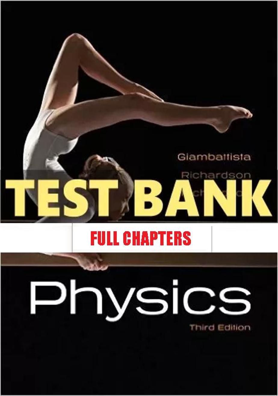 Test Bank for Physics 3rd Edition Giambattisata