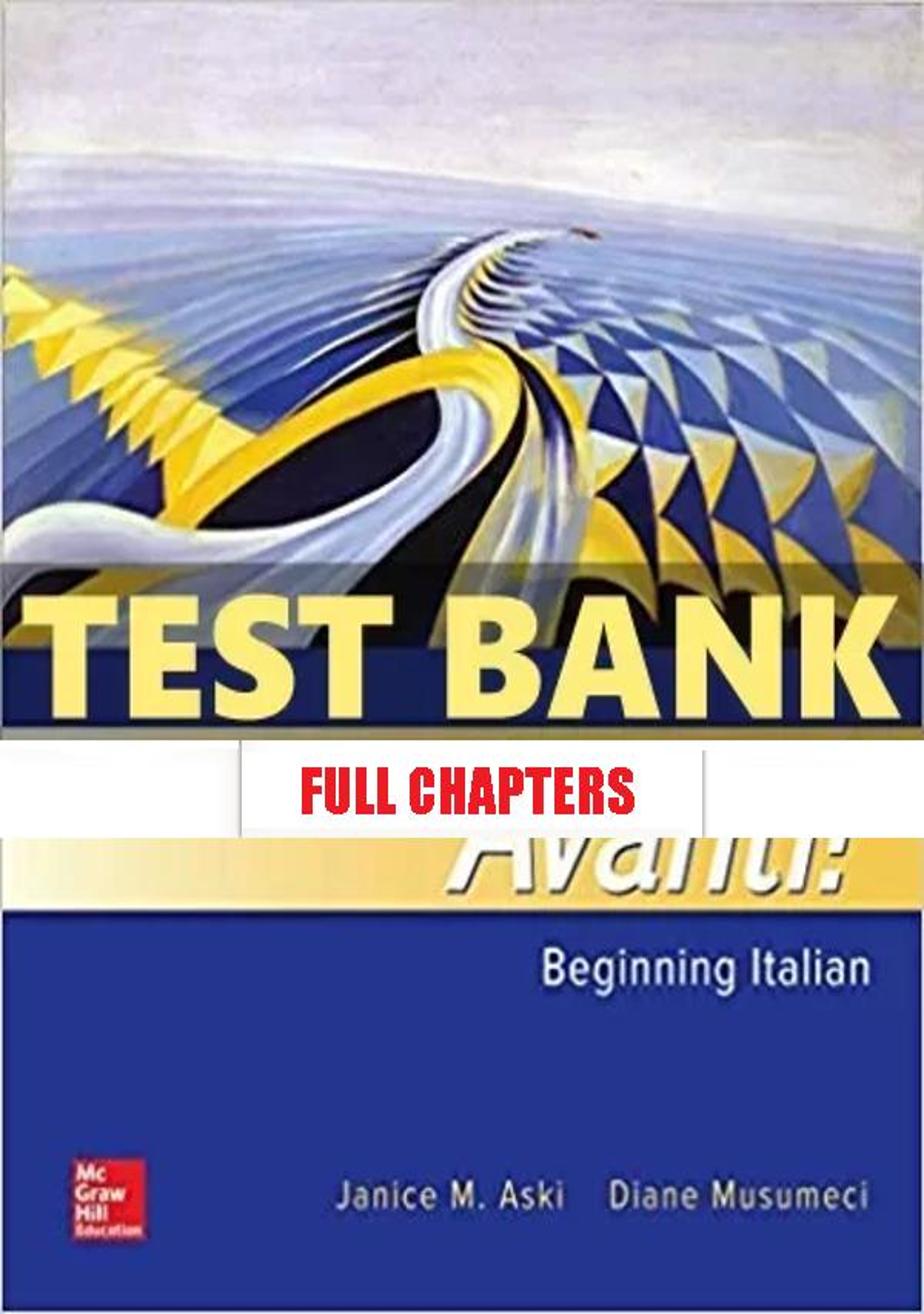 Test Bank for Avanti Beginning Italian 4th Edition Aski