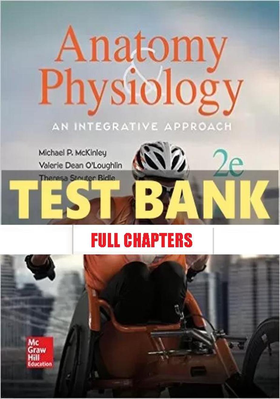 Test Bank for Anatomy and Physiology An Integrative Approach 2nd Edition McKinley