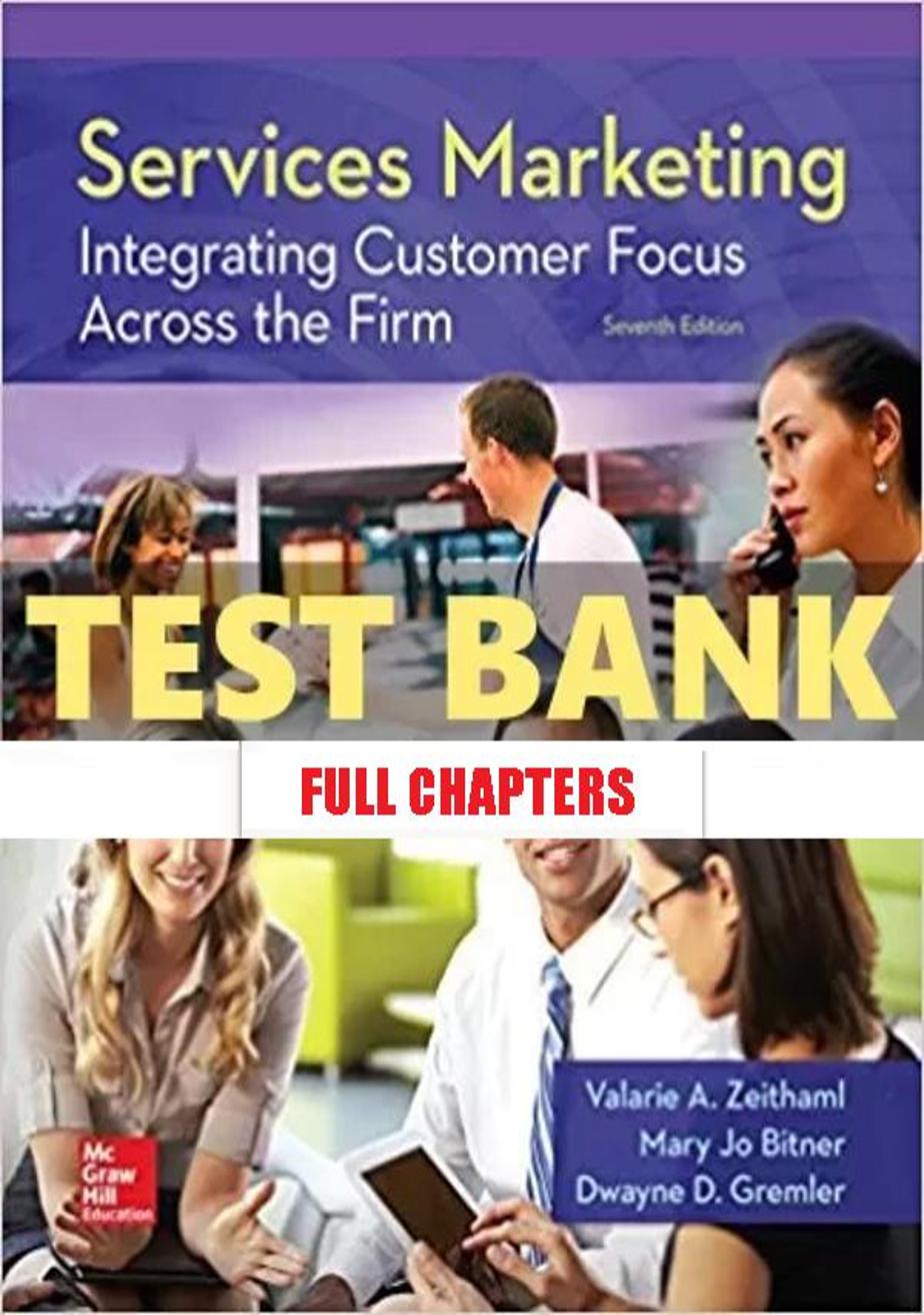 Test Bank for Services Marketing 7th Edition Zeithaml