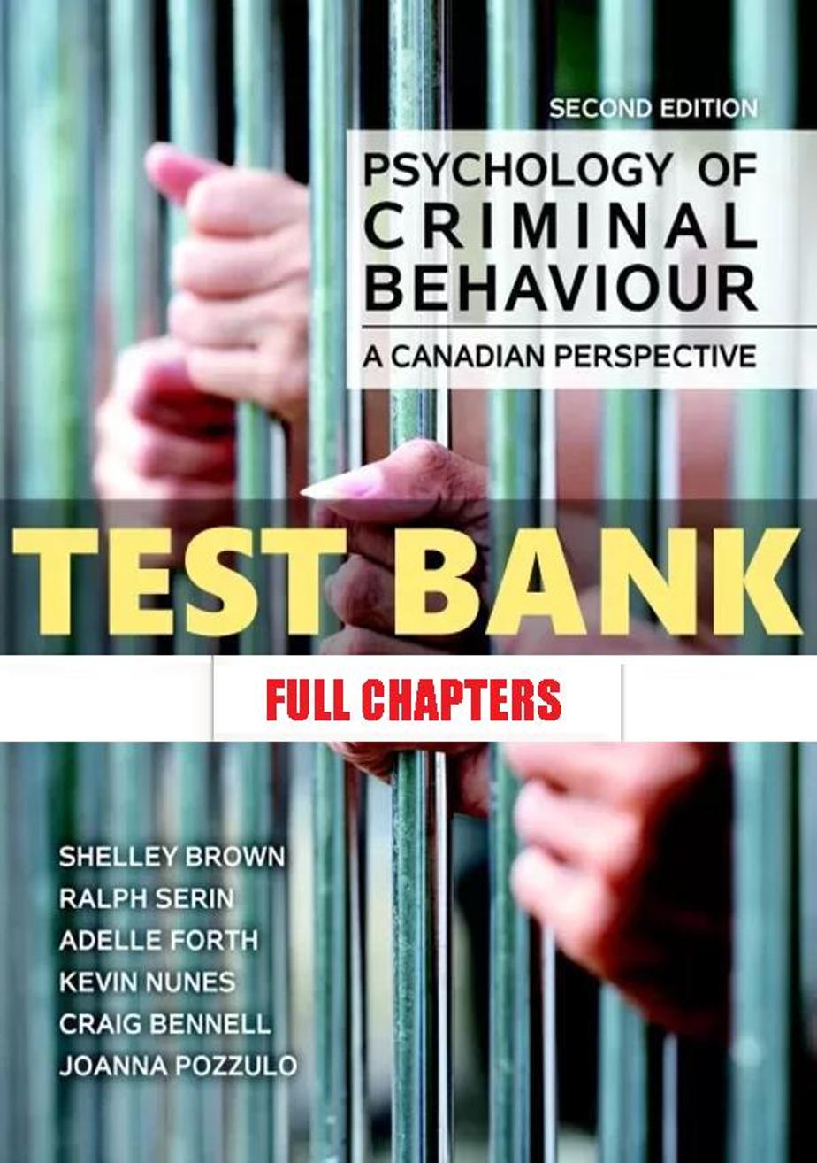 Test Bank for Psychology of Criminal Behaviour Canadian Perspective 2nd Edition Brown