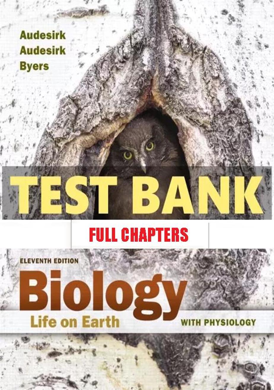 Test Bank for Biology Life on Earth with Physiology 11th Edition Audesirk