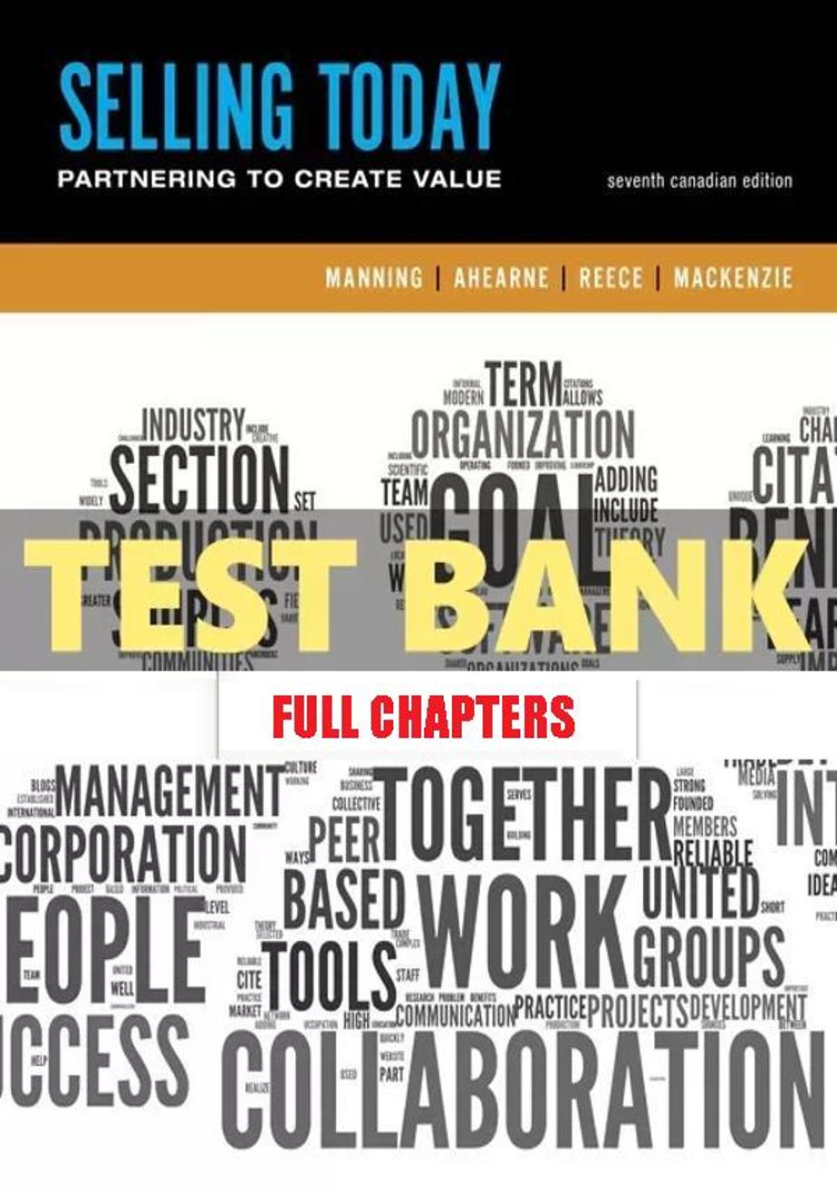 Test Bank for Selling Today Creating Customer Value 7th Edition Manning