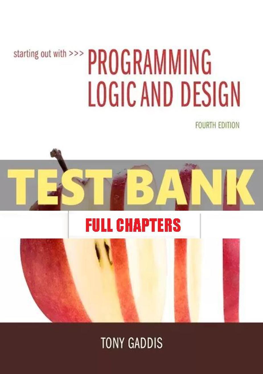 Test Bank for Starting Out with Programming Logic and Design 4th Edition Tony Gaddis