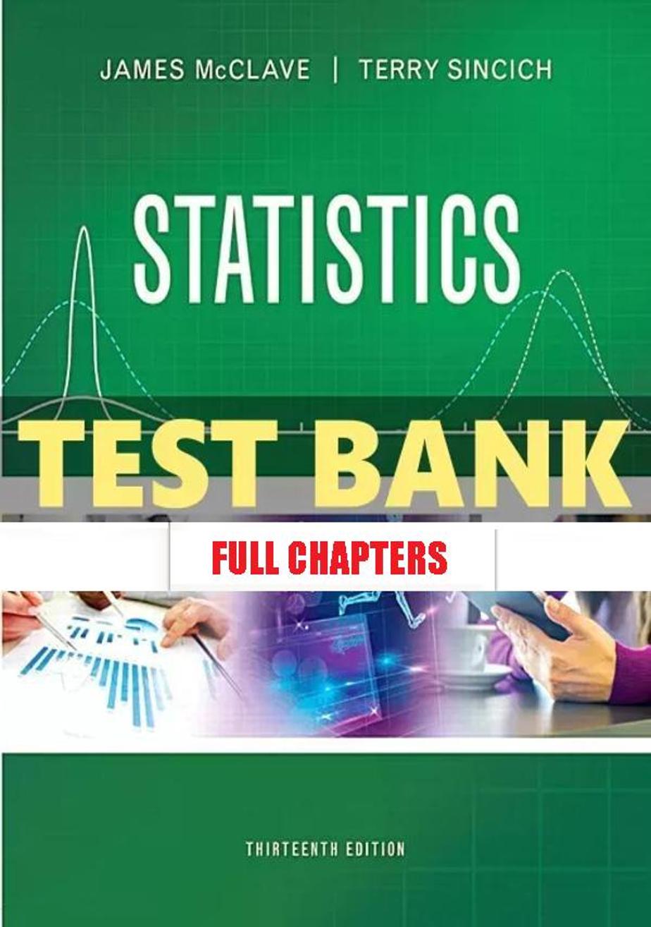 Test Bank for Statistics 13th Edition McClave