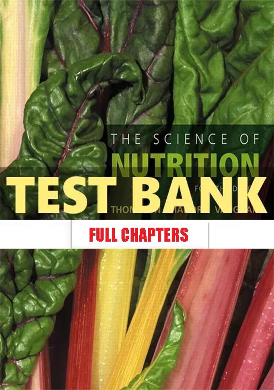 Test Bank for Science of Nutrition 4th Edition Thompson