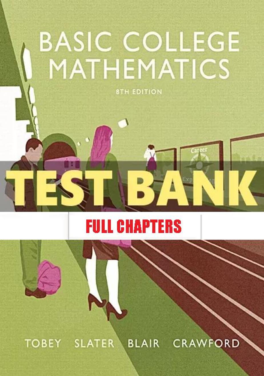 Test Bank for Basic College Mathematics 8th Edition Tobey