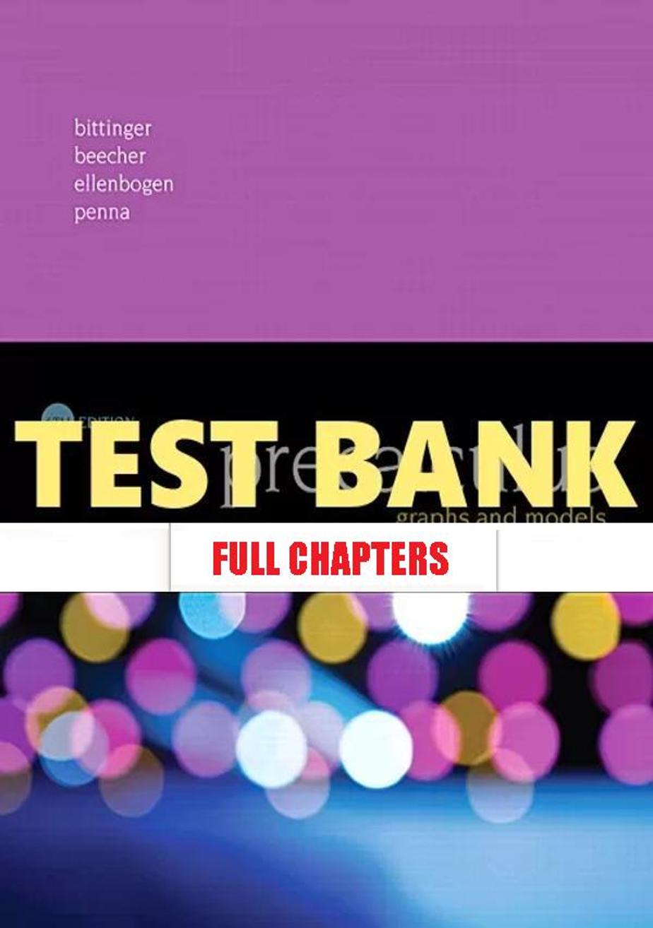 Test Bank for Precalculus Graphs and Models Right Triangle Approach 6th Edition Bittinger