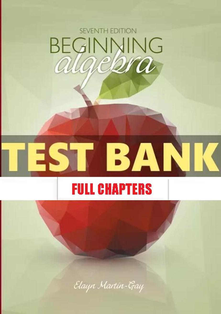 Test Bank for Beginning Algebra 7th Edition Martin Gay