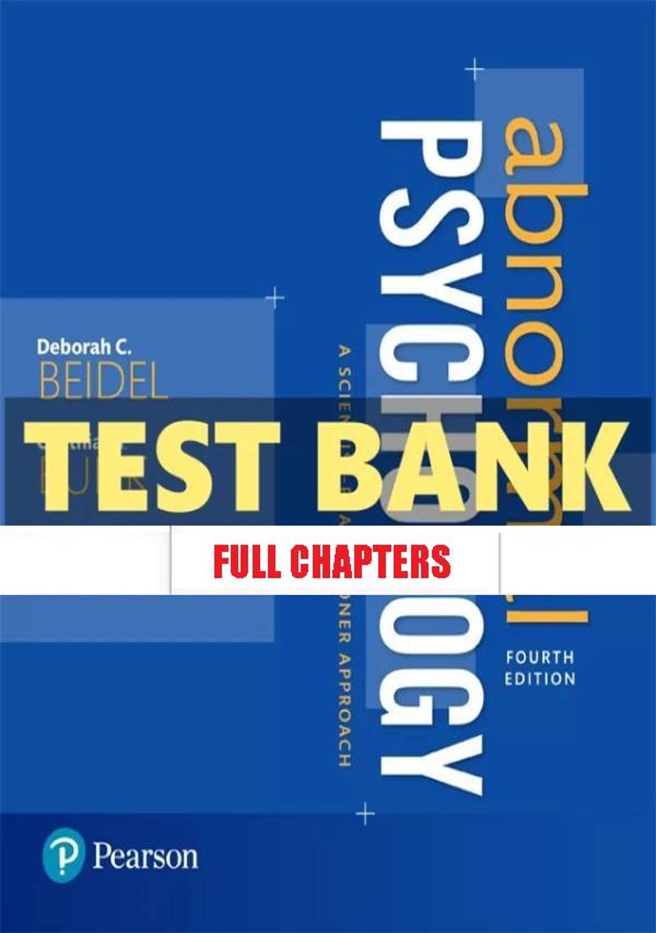 Test Bank for Abnormal Psychology Scientist Practitioner Approach 4th Edition Beidel