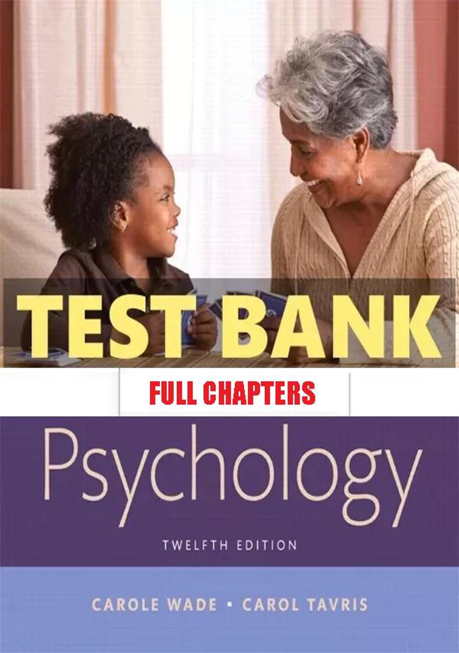 Test Bank for Psychology 12th Edition Wade