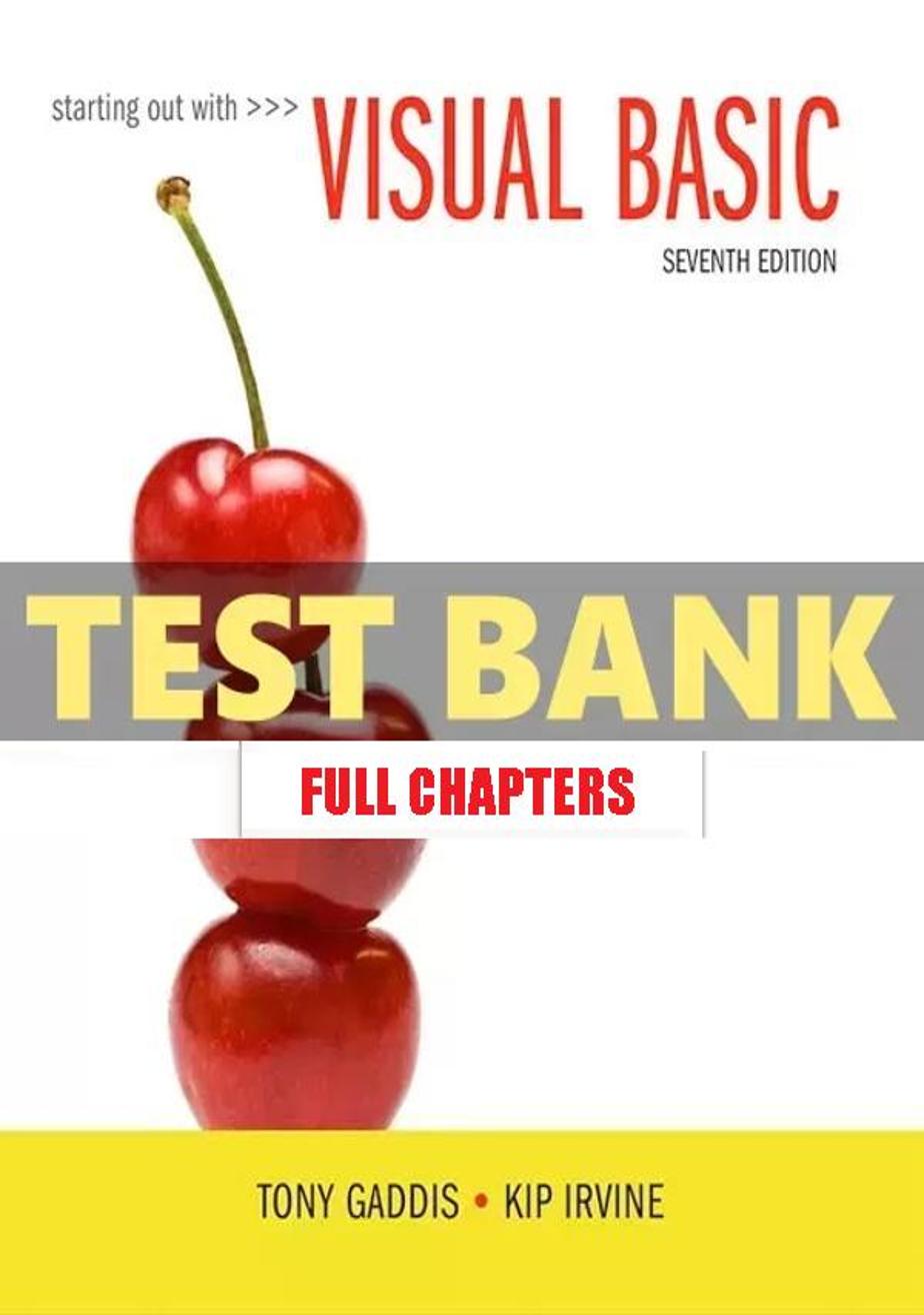 Test Bank for Starting Out with Visual Basic 7th Edition Gaddis