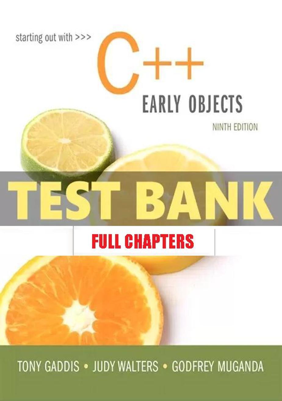 Test Bank for Starting Out with C++ Early Objects 9th Edition Gaddis