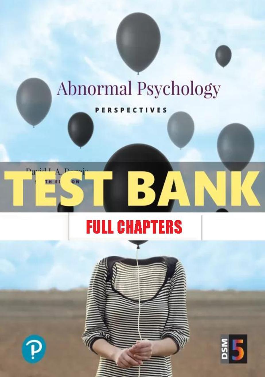 Test Bank for Abnormal Psychology Perspectives 6th Edition Dozois