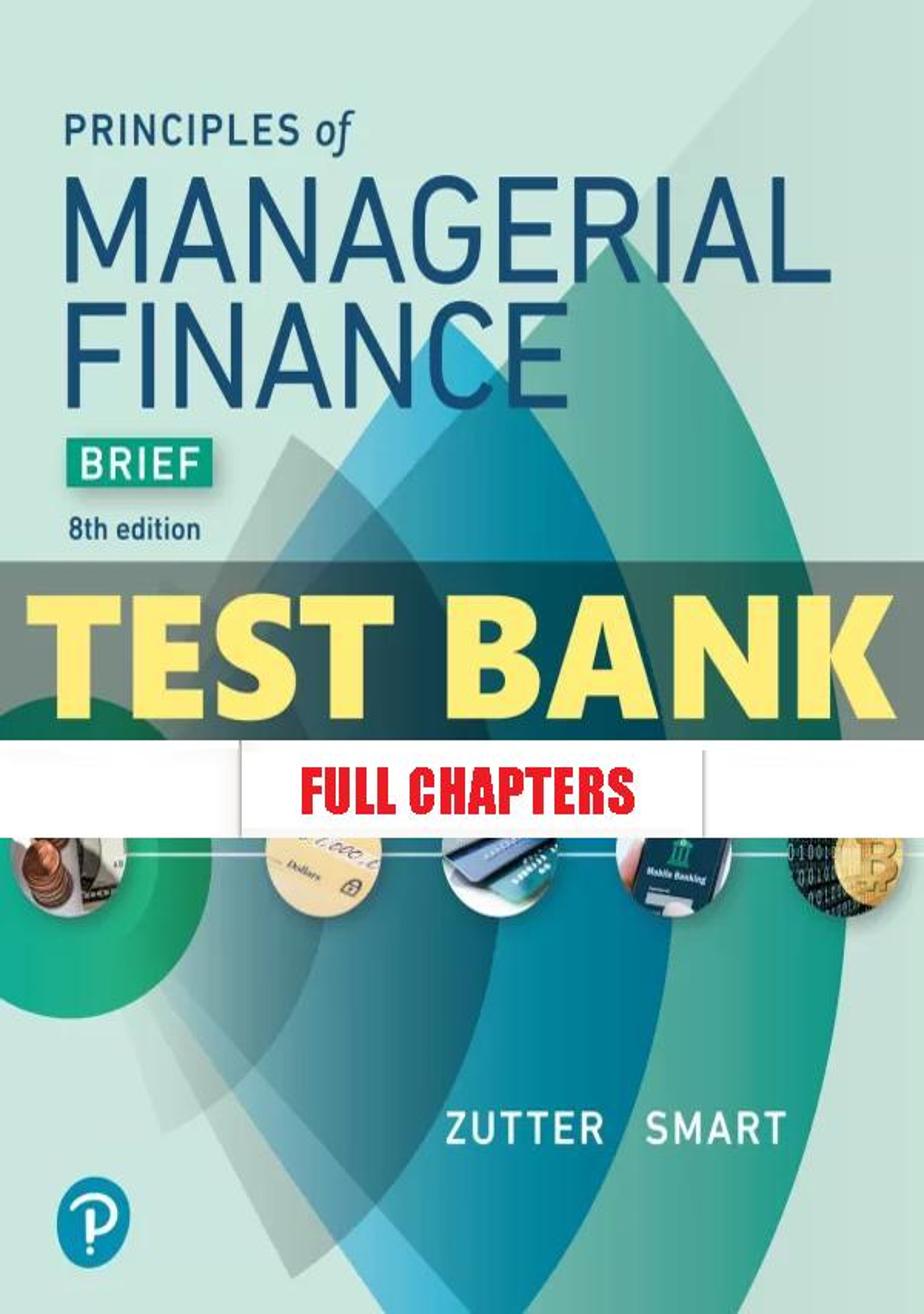 Test Bank for Principles of Managerial Finance Brief 8th Edition Zutter