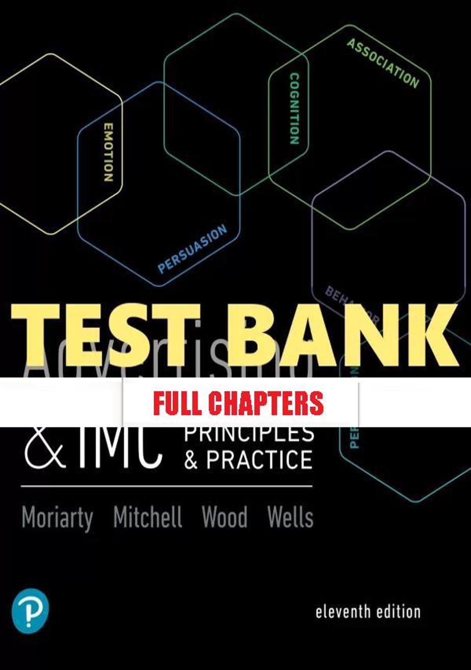 Test Bank for Advertising and IMC Principles and Practice 11th Edition Moriarty