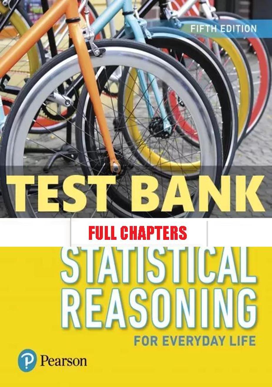 Test Bank for Statistical Reasoning for Everyday Life 5th Edition Bennett