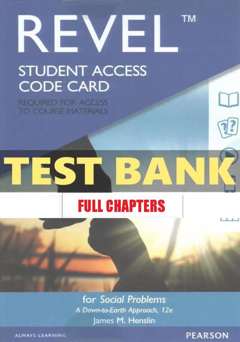 Test Bank for Social Problems Down to Earth Approach 12th Edition Henslin