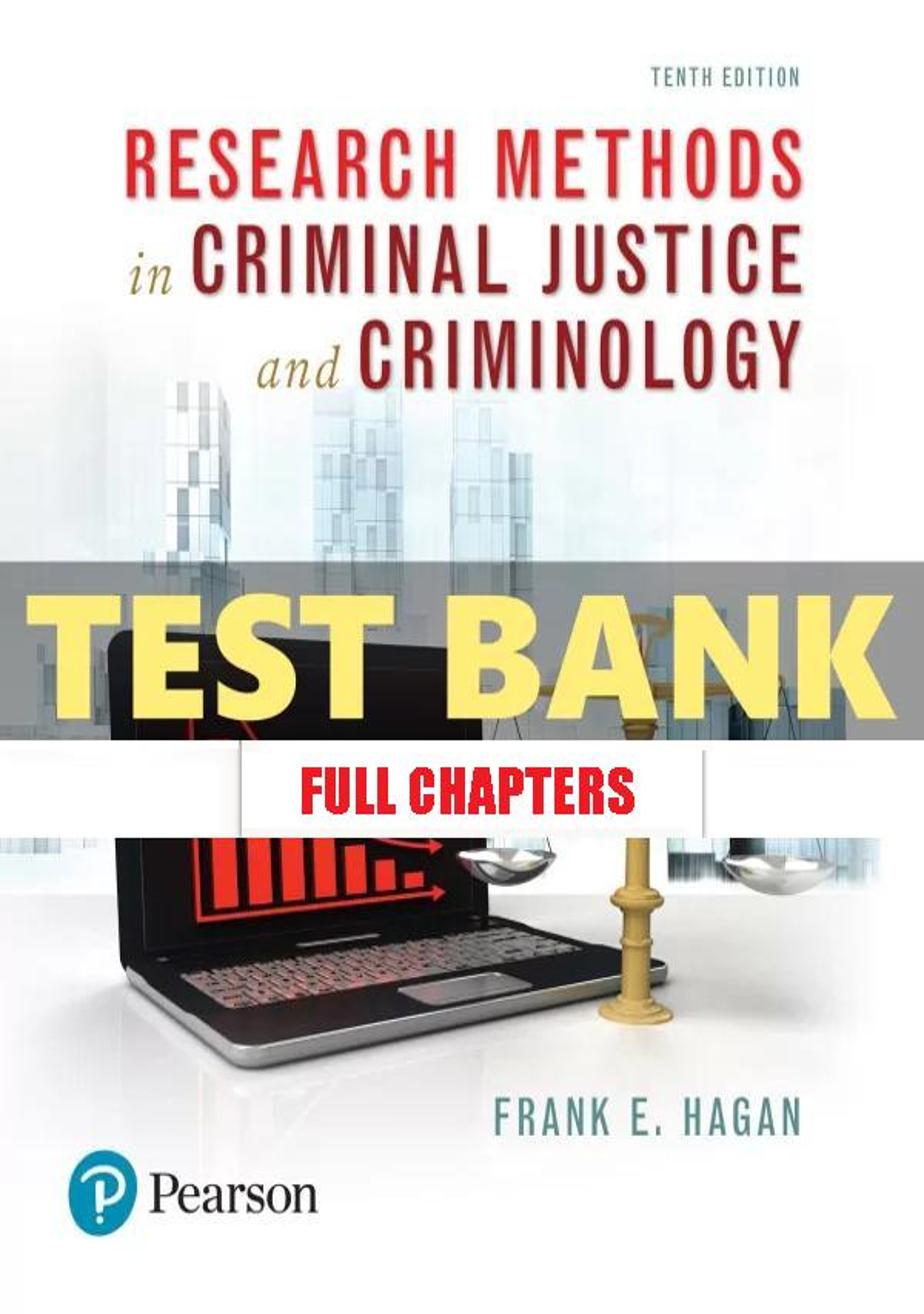 Test Bank for Research Methods in Criminal Justice and Criminology 10th Edition Hagan