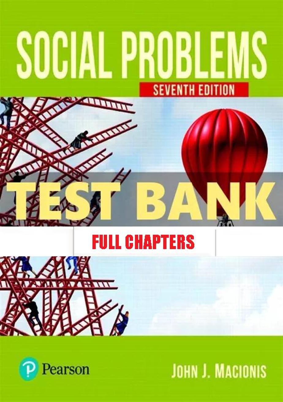 Test Bank for Social Problems 7th Edition Macionis