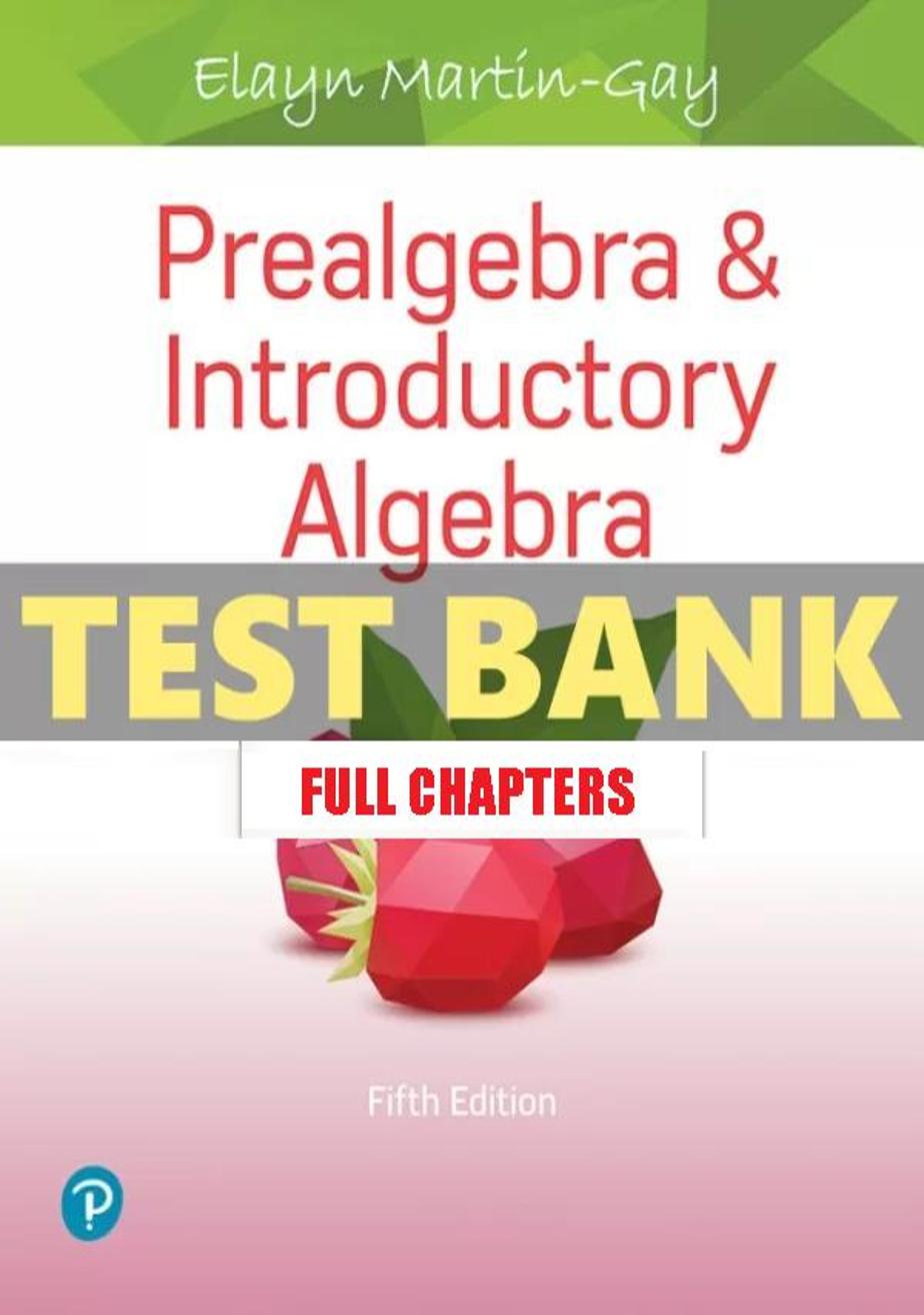 Test Bank for Prealgebra and Introductory Algebra 5th Edition Martin Gay