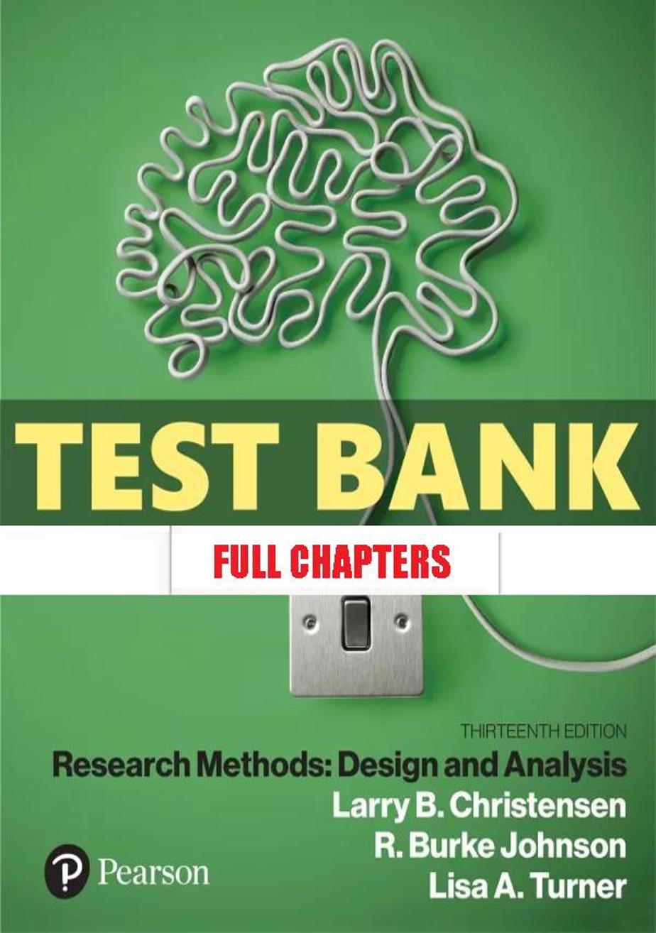 Test Bank for Research Methods Design and Analysis 13th Edition Christensen