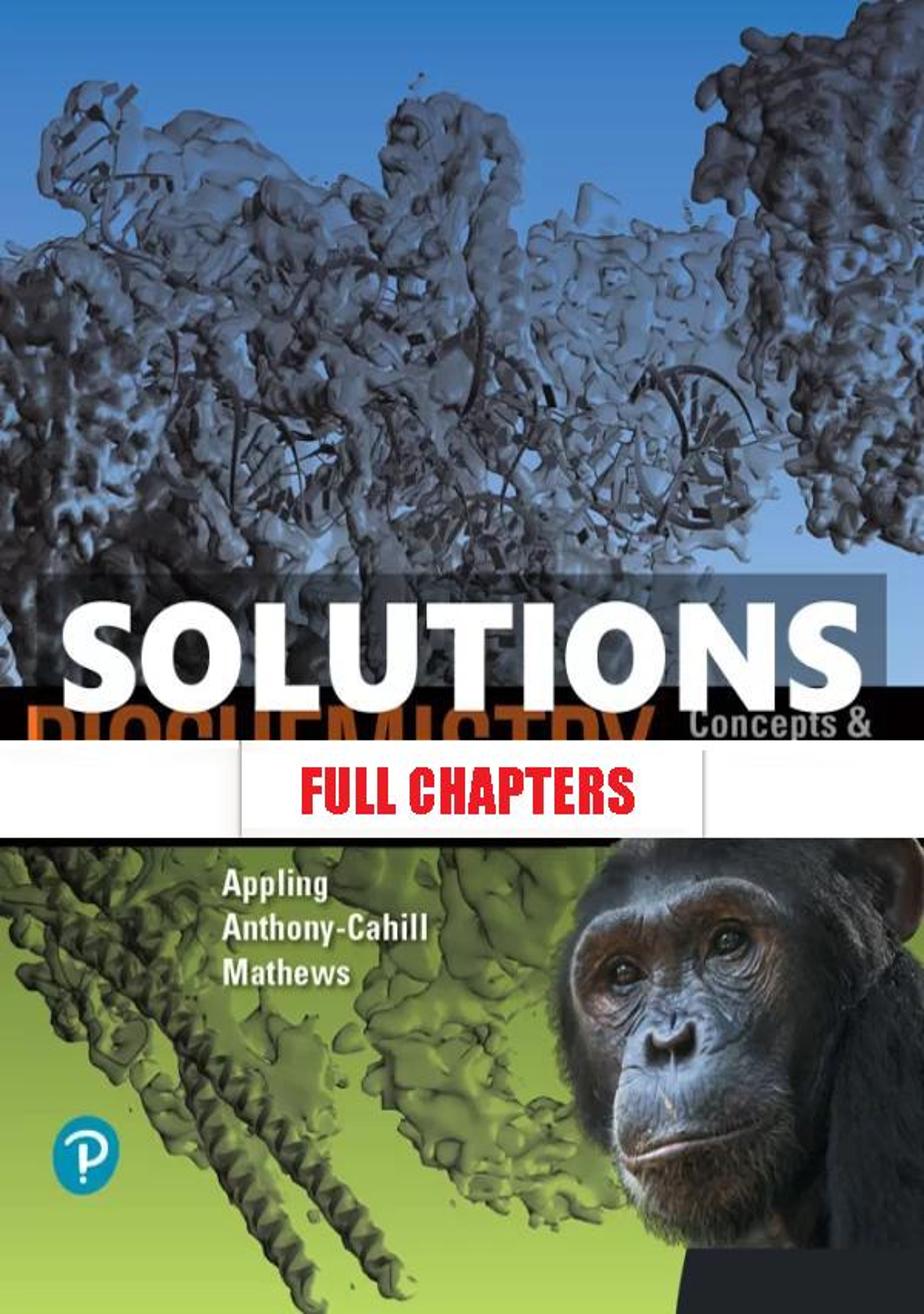 Solutions Manual for Biochemistry Concepts and Connections 2nd Edition Appling