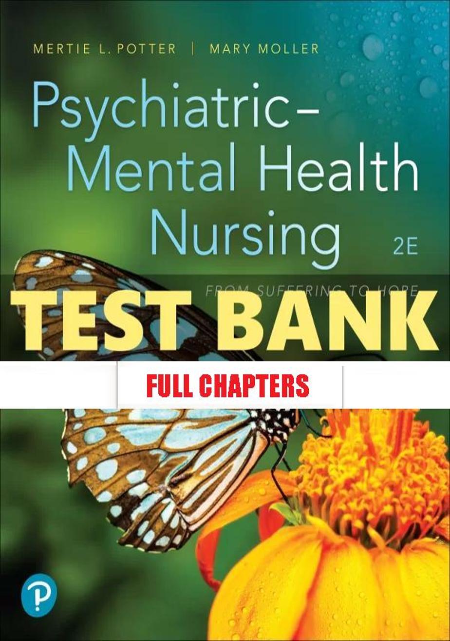 Test Bank for Psychiatric Mental Health Nursing 2nd Edition Potter