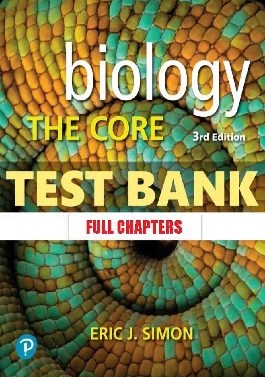 Test Bank for Biology The Core 3rd Edition Simon