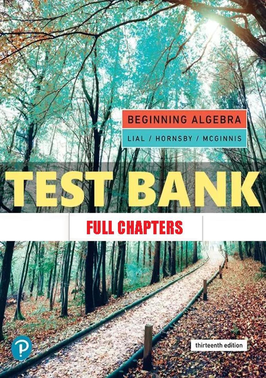 Test Bank for Beginning Algebra 13th Edition Lial