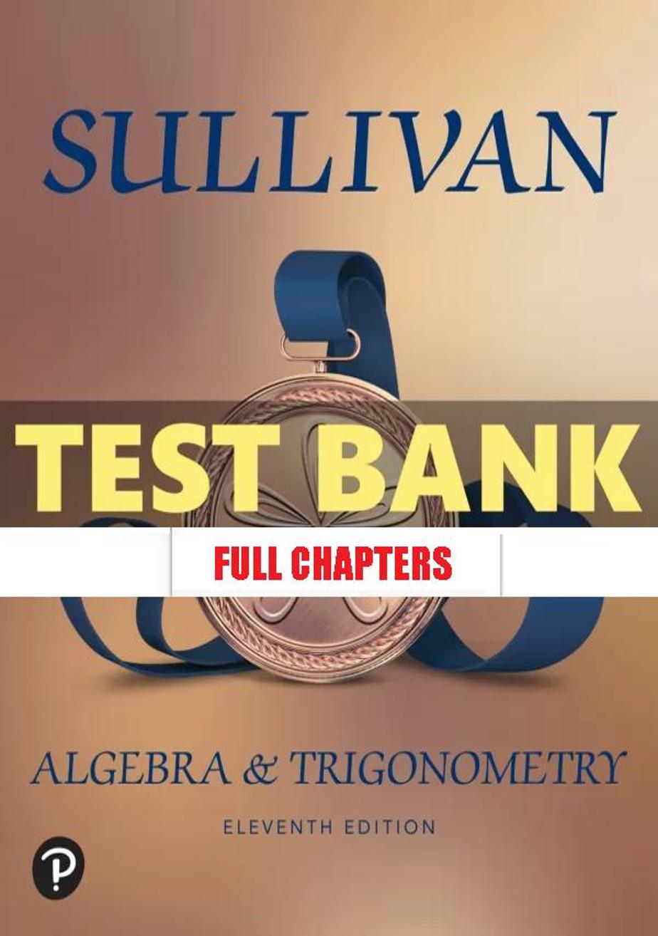 Test Bank for Algebra and Trigonometry 11th Edition Sullivan