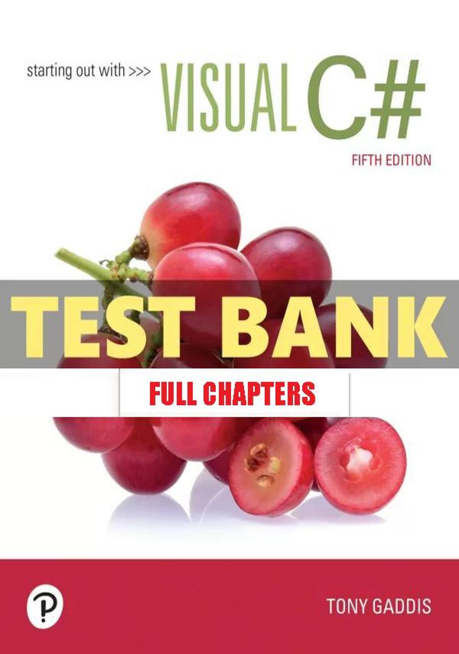 Test Bank for Starting out with Visual C# 5th Edition Gaddis