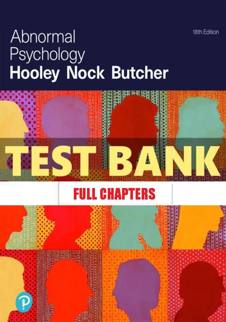 Test Bank for Abnormal Psychology 18th Edition Hooley