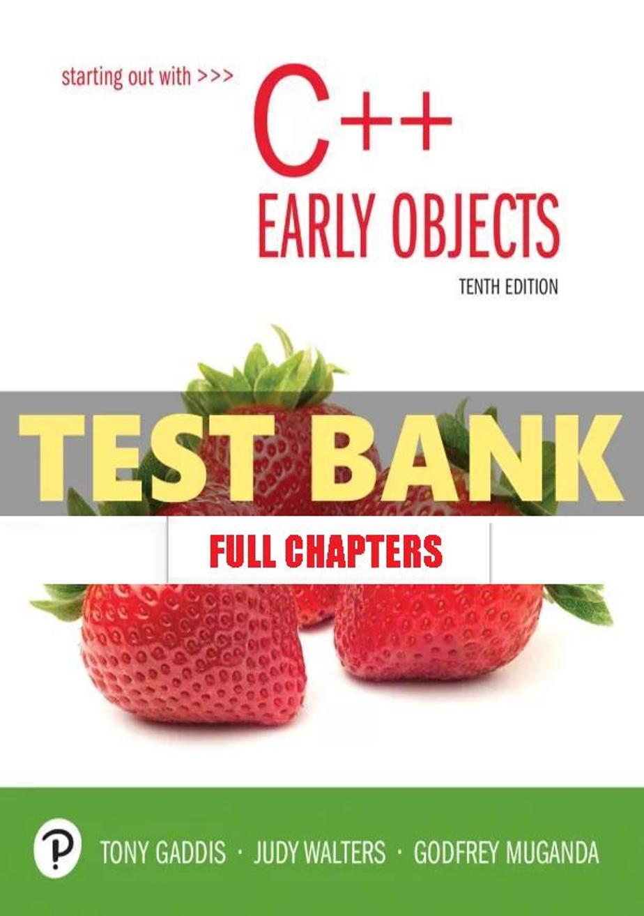 Test Bank for Starting Out with C++ Early Objects 10th Edition Gaddis