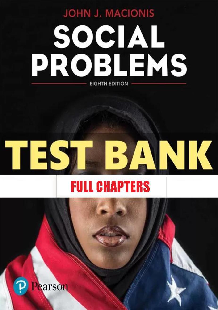 Test Bank for Social Problems 8th Edition Macionis