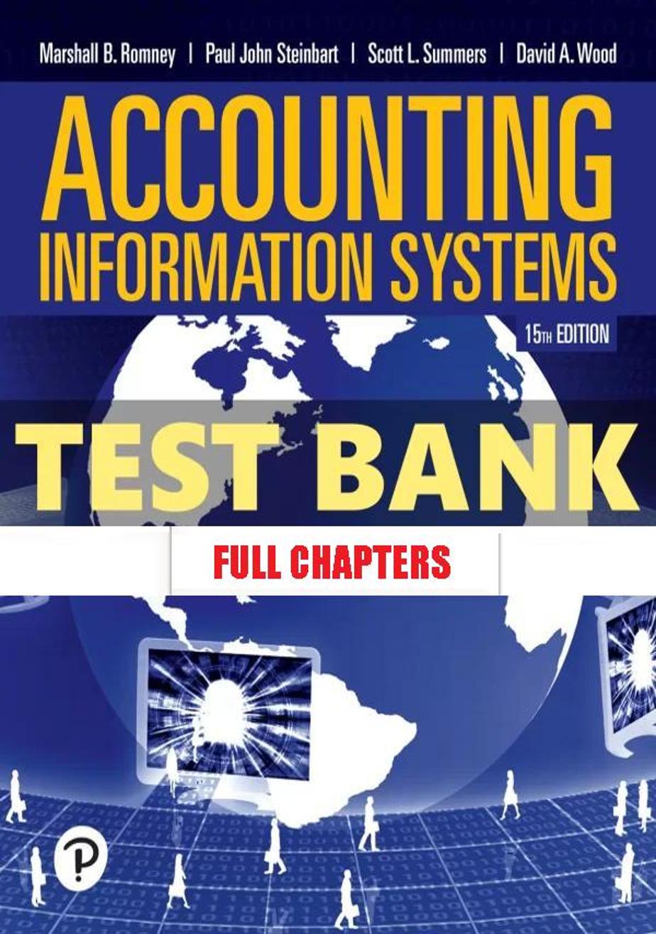 Test Bank for Accounting Information Systems 15th Edition Romney