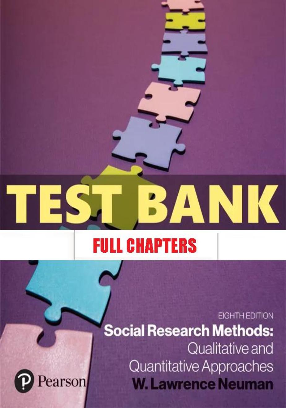 Test Bank for Social Research Methods 8th Edition Neuman