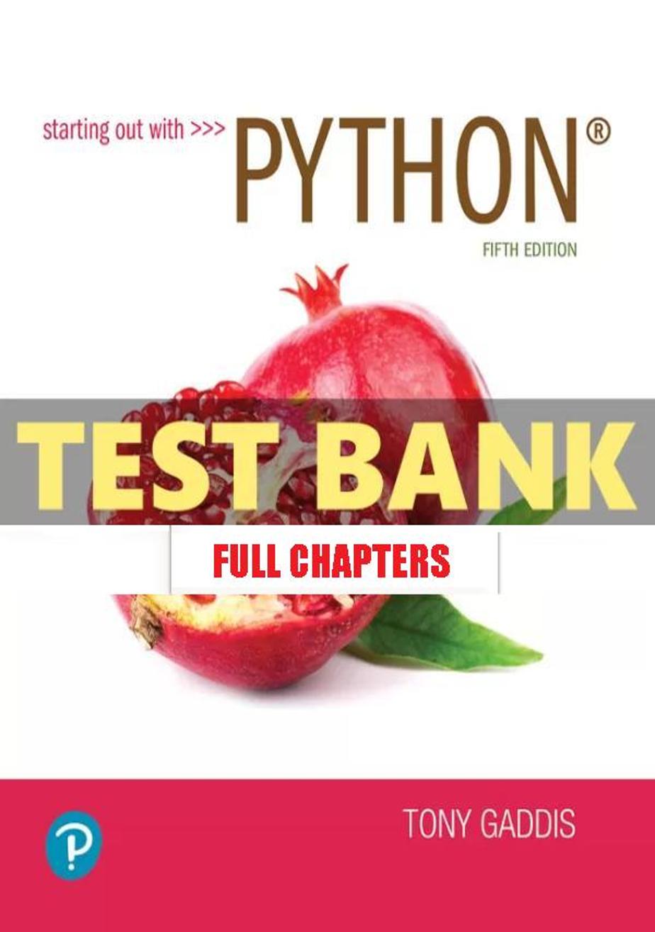 Test Bank for Starting out with Python 5th Edition Gaddis