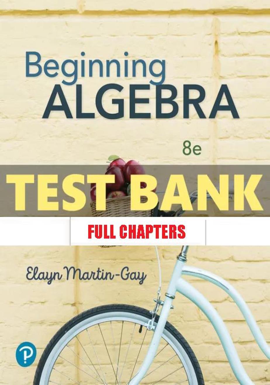 Test Bank for Beginning Algebra 8th Edition Martin Gay