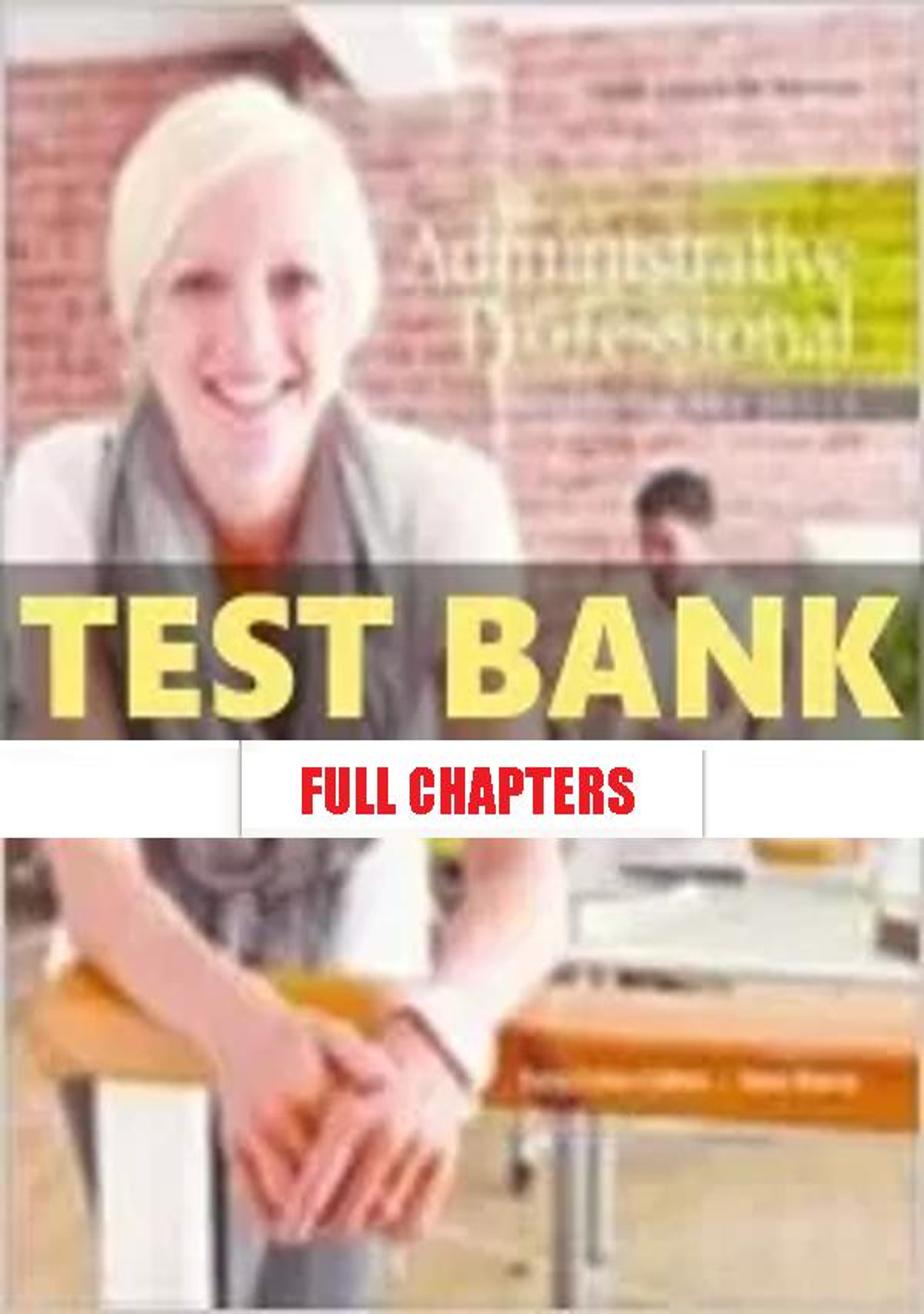 Test Bank for Administrative Professional Procedures and Skills 3rd Edition Fulton Calkins