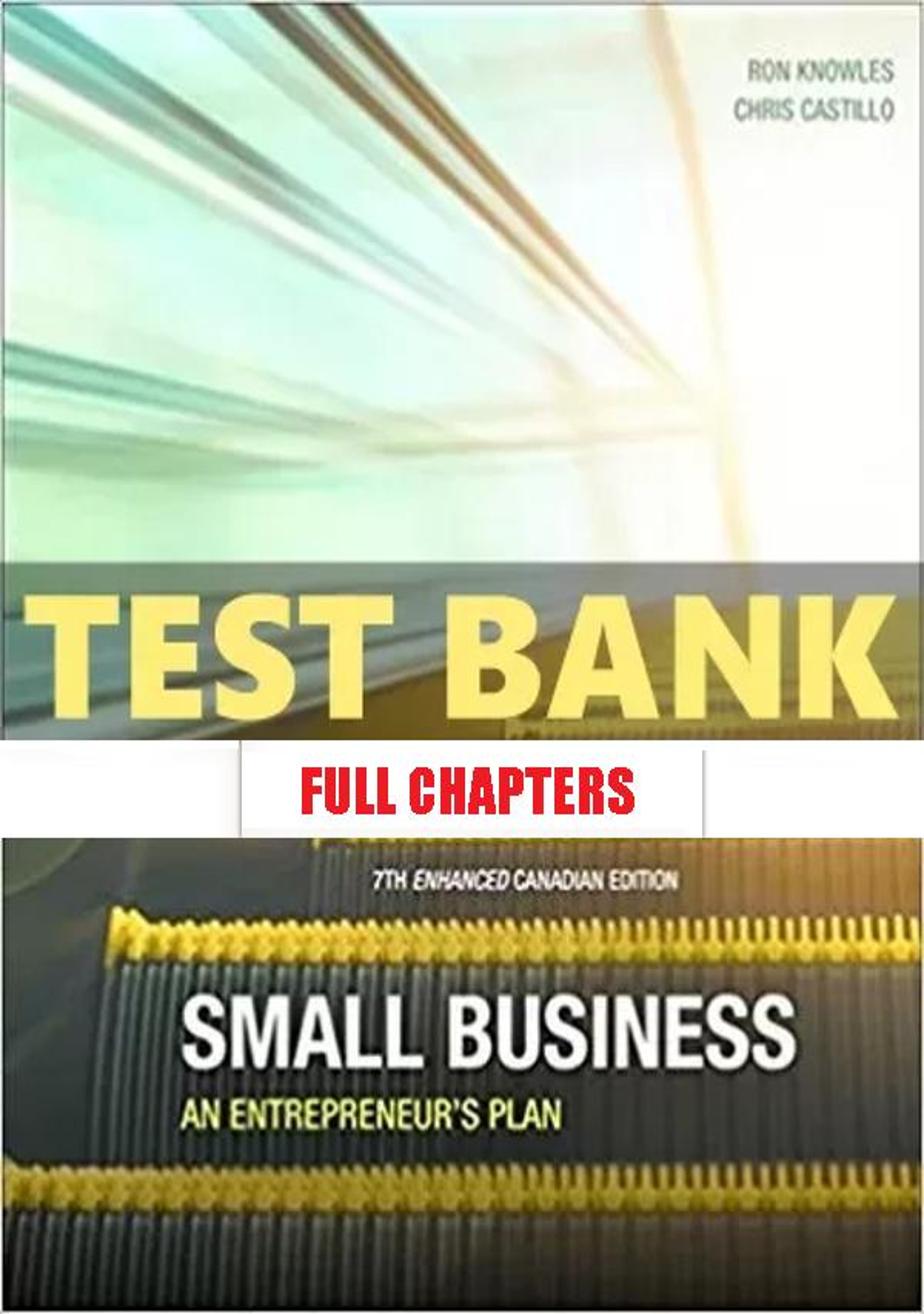 Test Bank for Small Business An Entrepreneurs Plan Enhanced 7th Edition Knowles