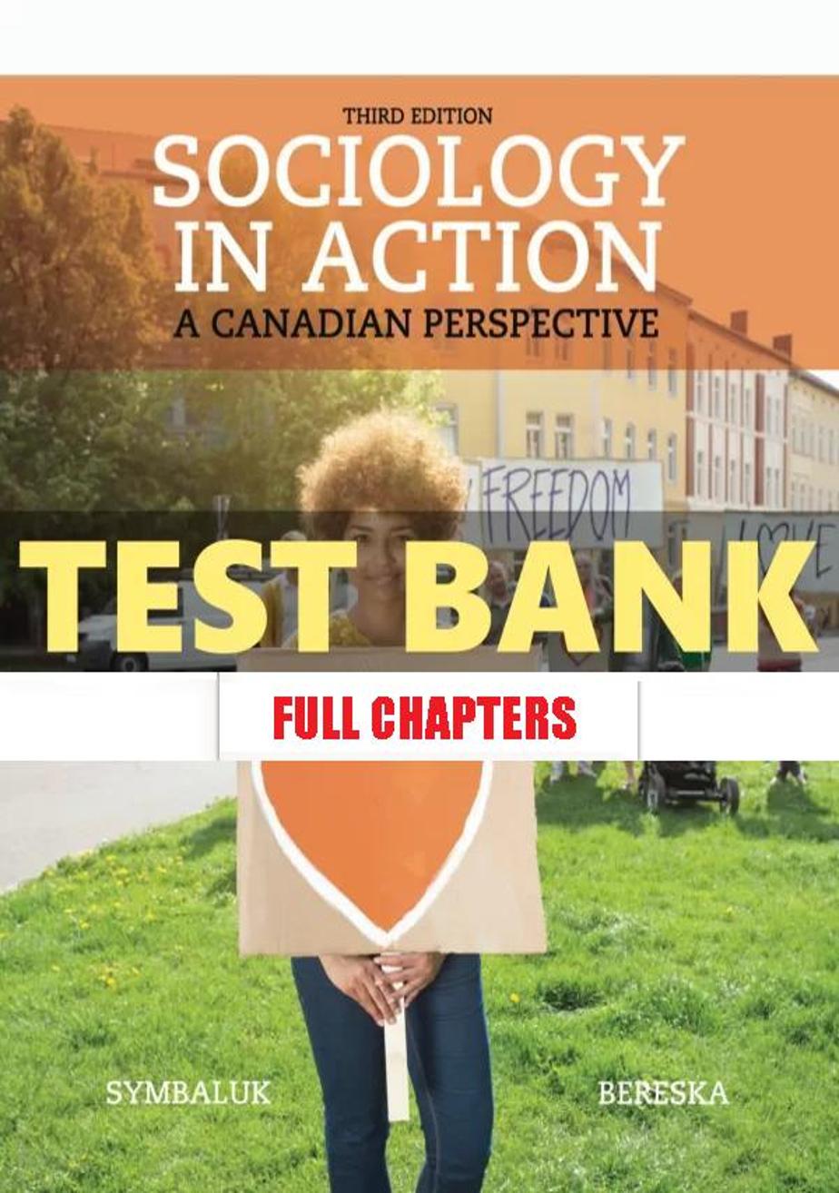 Test Bank for Sociology in Action 3rd Edition Symbaluk