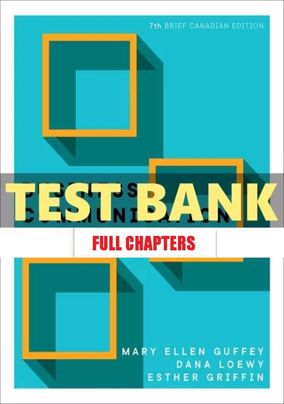 Test Bank for Business Communication Process and Product 7th Edition Guffey