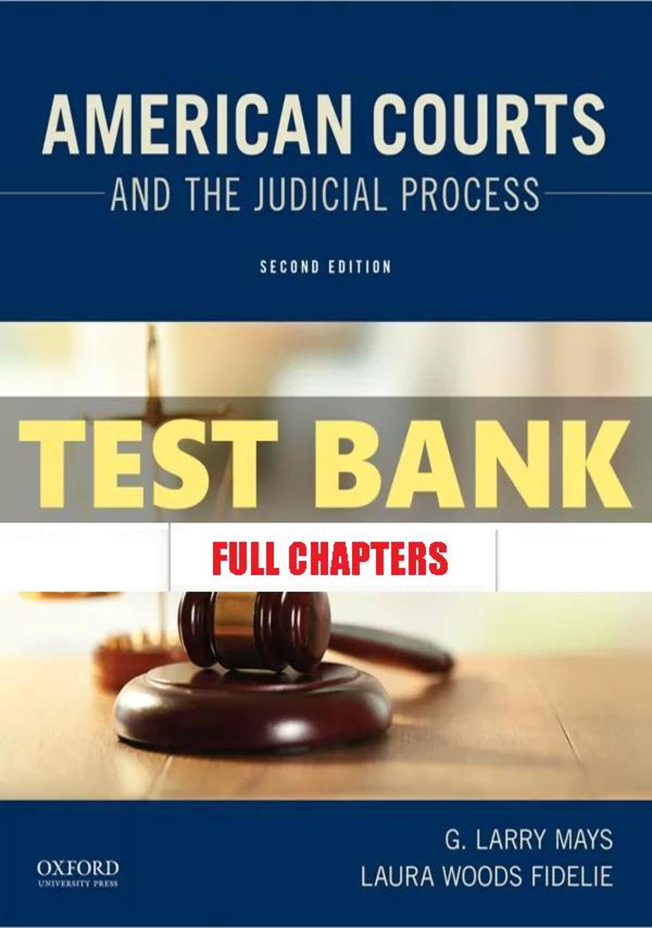 Test Bank for American Courts and the Judicial Process 2nd Edition Mays