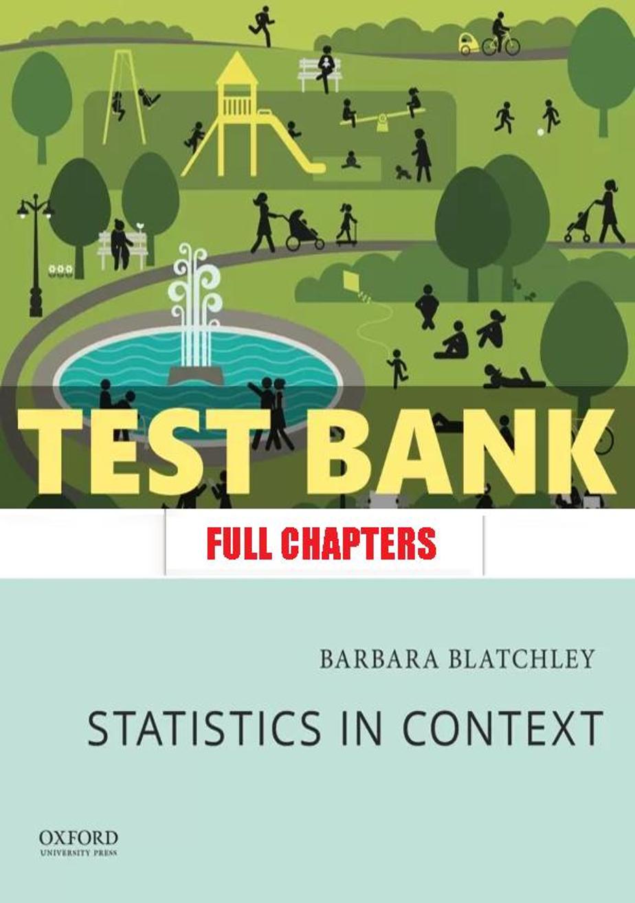 Test Bank for Statistics in Context 1st Edition Blatchley