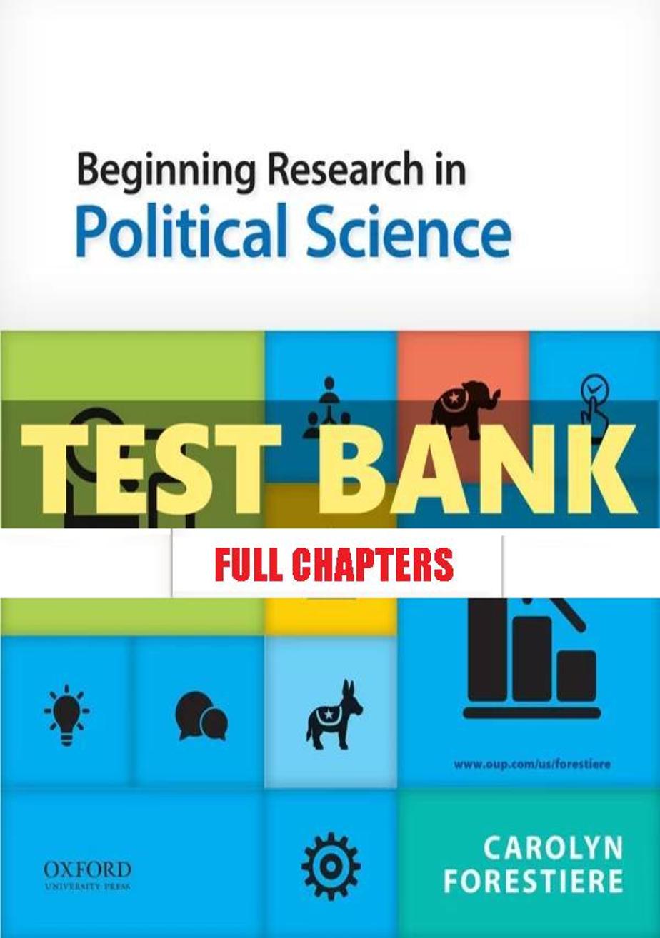 Test Bank for Beginning Research in Political Science 1st Edition Forestiere