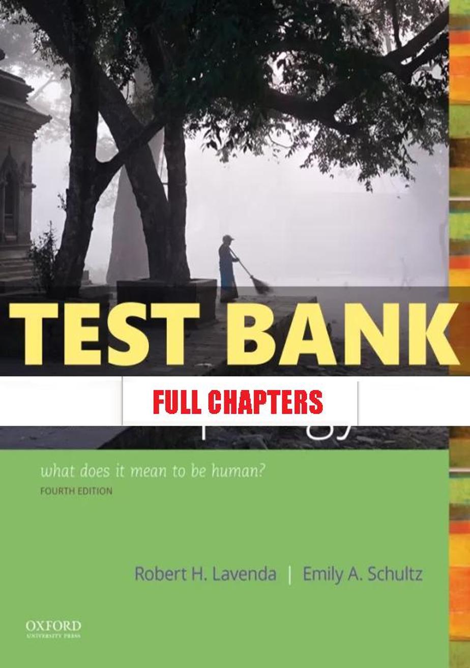 Test Bank for Anthropology What Does it Mean to Be Human 4th Edition Lavenda