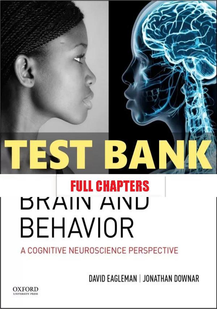 Test Bank for Brain and Behavior Cognitive Neuroscience Perspective 1st Edition Eagleman