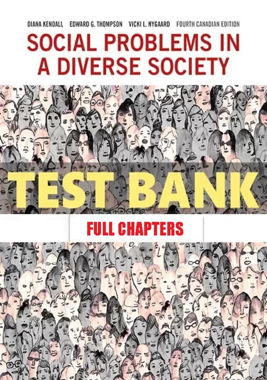 Test Bank for Social Problems in Diverse Society 4th Edition Kendall