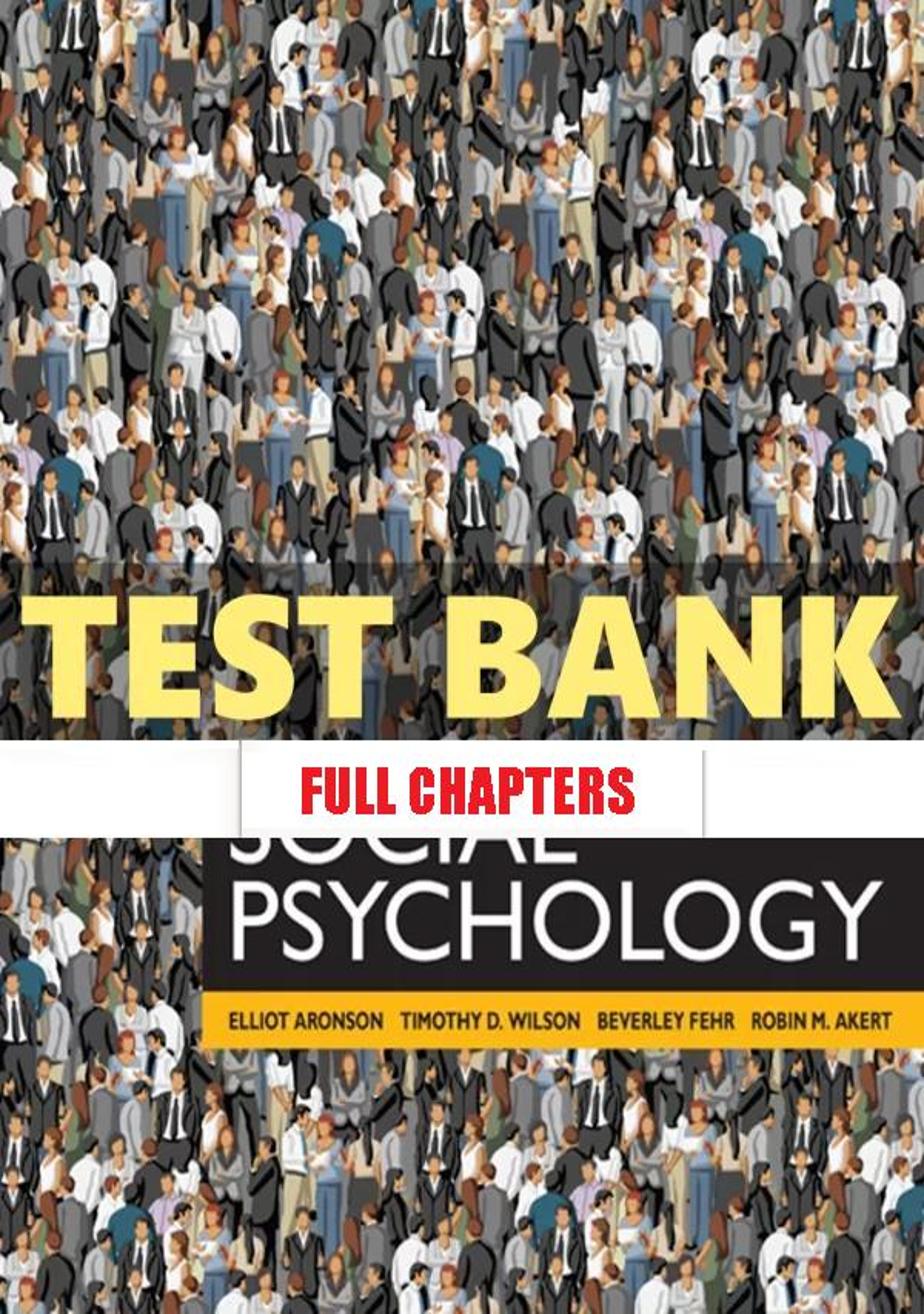 Test Bank for Social Psychology 6th Edition Aronson